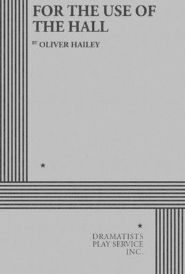 FOR THE USE OF THE HALL