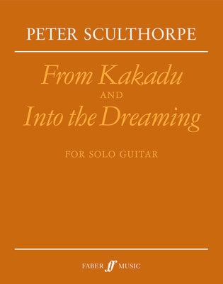 FROM KAKADU & INTO THE DREAMING GUITAR