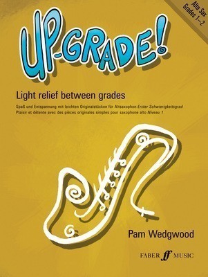 UP GRADE! ALTO SAX GR 1-2