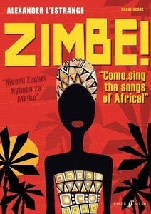 ZIMBE! COME SING THE SONGS OF AFRICA!