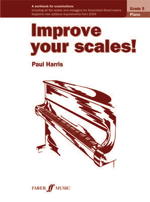 IMPROVE YOUR SCALES! PIANO GR 5