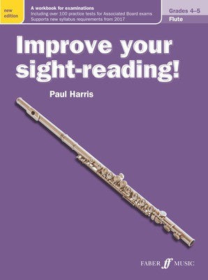 IMPROVE YOUR SIGHT-READING! FLUTE GR 4-5 NEW EDITION