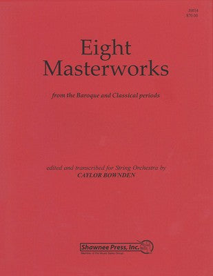 EIGHT MASTERWORKS FOR STRING ORCHESTRA