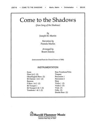 COME TO THE SHADOWS ORCHESTRATION