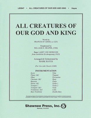 ALL CREATURES OF OUR GOD AND KING FULL ORCHESTRA
