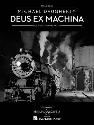 DAUGHERTY - DEUS EX MACHINA PIANO/ORCHESTRA FULL SCORE