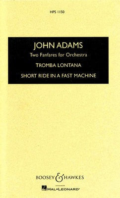 ADAMS - 2 FANFARES FOR ORCHESTRA STUDY SCORE