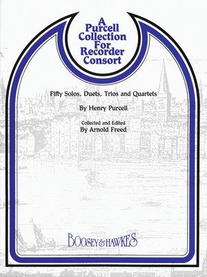 A PURCELL COLLECTION FOR RECORDER CONSORT