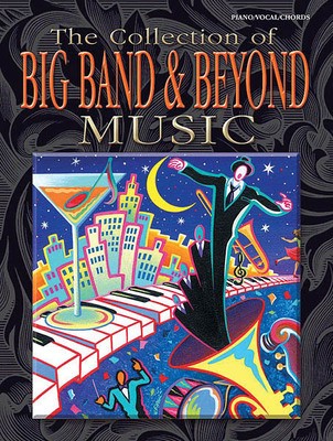 COLLECTION OF BIG BAND & BEYOND MUSIC PVG (O/P)