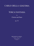 DELLA GIACOMA - TOSCA FANTASIA OP 171 CLARINET/PIANO