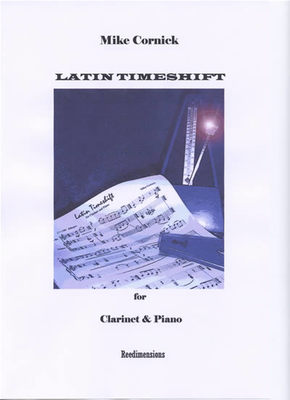 CORNICK - LATIN TIMESHIFT CLARINET/PIANO