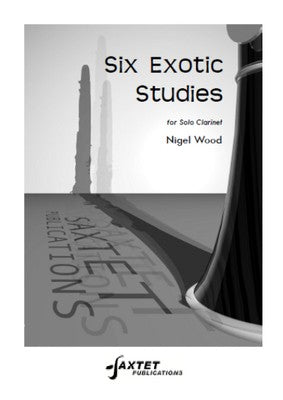 WOOD - SIX EXOTIC STUDIES FOR SOLO CLARINET