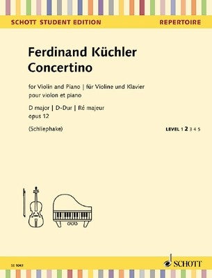 KUECHLER - CONCERTINO D MAJOR OP 12 VIOLIN/PIANO