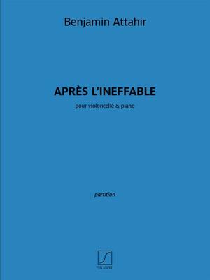 ATTAHIR - APRES LINEFFABLE FOR CELLO/PIANO