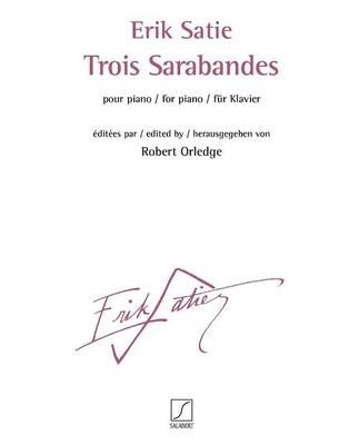 SATIE - TROIS SARABANDES FOR PIANO