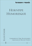 HORNPIPE HUMORESQUE FLUTE CHOIR SC/PTS ARR THORNE