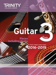 GUITAR EXAM PIECES 2016-19 GR 3