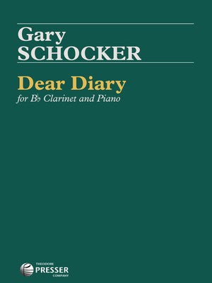 SCHOCKER - DEAR DIARY FOR CLARINET/PIANO