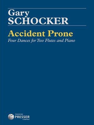 SCHOCKER - ACCIDENT PRONE 2 FLUTES/PIANO