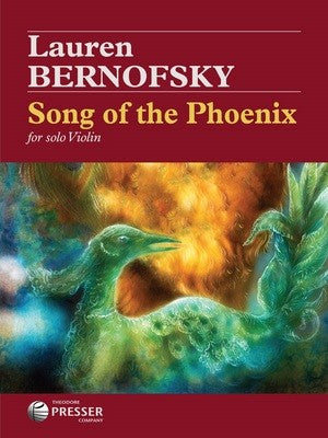 BERNOFSKY - SONG OF THE PHOENIX FOR SOLO VIOLIN
