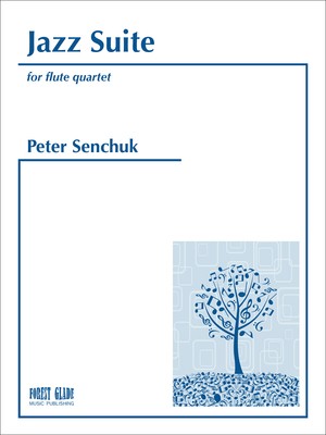 SENCHUK - JAZZ SUITE FOR FLUTE QUARTET SC/PTS