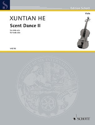 XUNTIAN HE - SCENT DANCE II FOR VIOLA SOLO