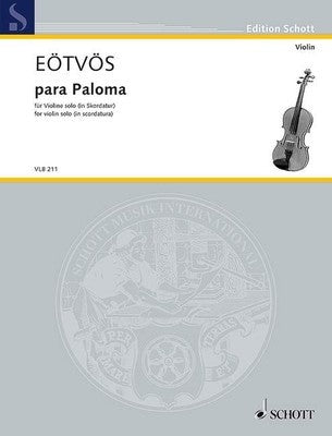 EOTVOS - PARA PALOMA FOR VIOLIN SOLO