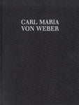 WEBER - DER FREISCHUTZ CRITICAL COMMENTARY COMPLETE EDITION