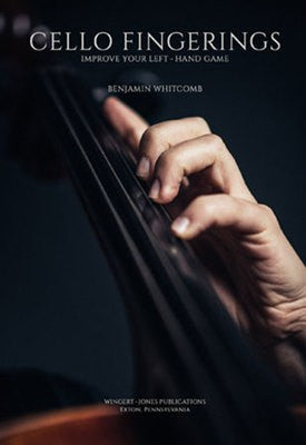 CELLO FINGERINGS IMPROVE YOUR LEFT-HAND GAME