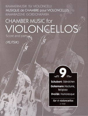 CHAMBER MUSIC FOR VIOLONCELLOS VOL 9 4 VC SC/PTS